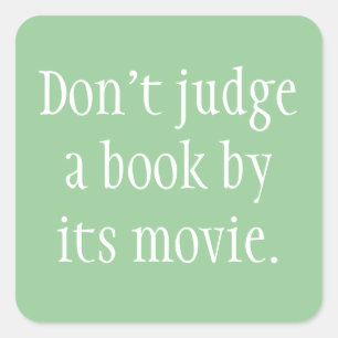 Sticker Carré Ne juge pas un livre