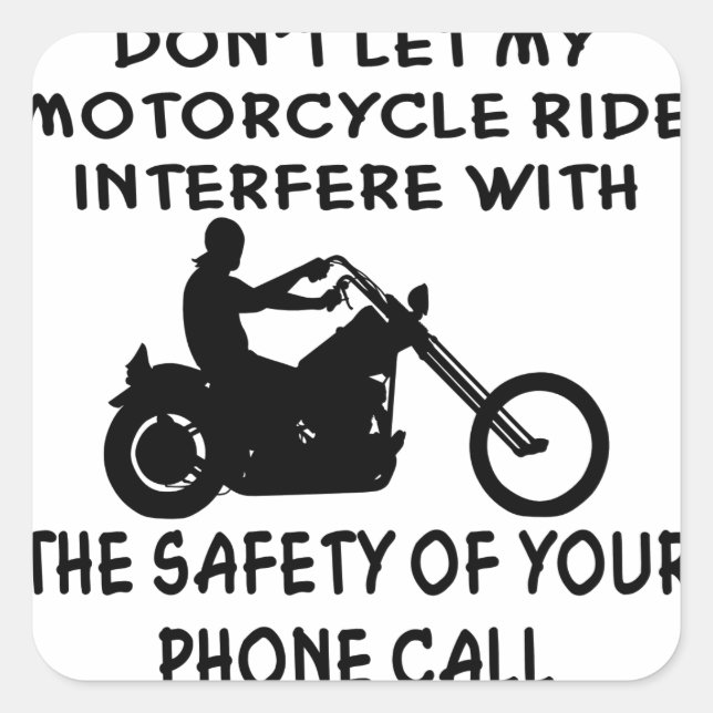 Sticker Carré Ne laissez pas ma motocyclette interférer avec (Devant)