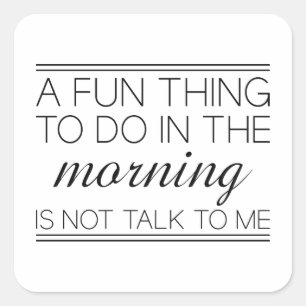 Sticker Carré Ne me parle pas