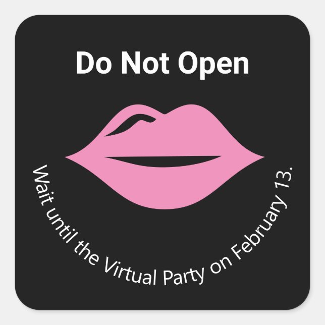 Sticker Carré Ne pas ouvrir avant Virtual Party Galentine's Lips (Devant)