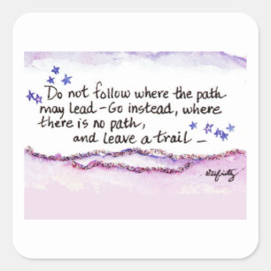 Sticker Carré Ne pas suivre l'emplacement où le chemin peut men