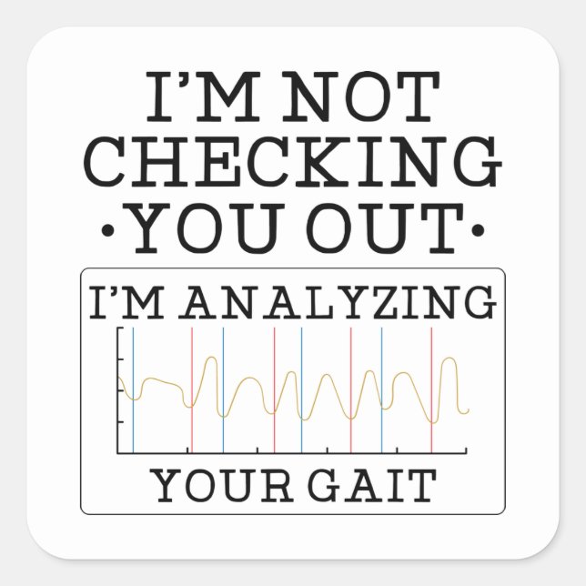 Sticker Carré Ne Pas Vous Vérifier Physique Thérapiste Amusant (Devant)