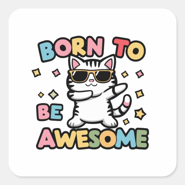 Sticker Carré Né pour être génial - Cat Dabbing (Devant)