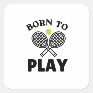 Sticker Carré Né pour jouer, Balle et raquette de tennis