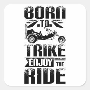 Sticker Carré Né pour monter Trike