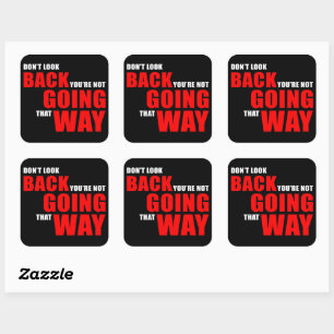 Sticker Carré Ne regardez pas en arrière Motivation inspirationn