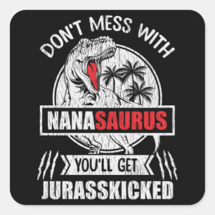 Sticker Carré Ne touchez pas à Nana Saurus Famille de dinosaures