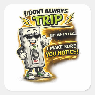 Sticker Carré Ne trébuchez pas toujours, quand je le fais je m'a