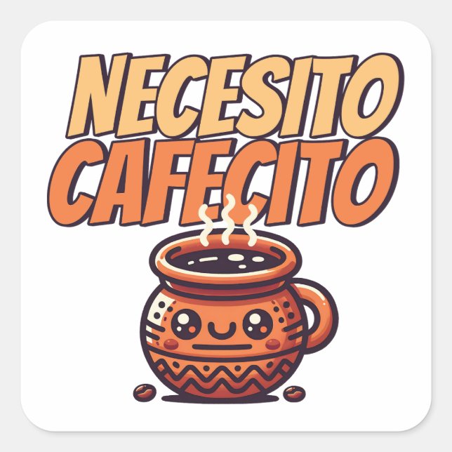 Sticker Carré Necesito Cafecito Mignon Café Café Espagnol (Devant)
