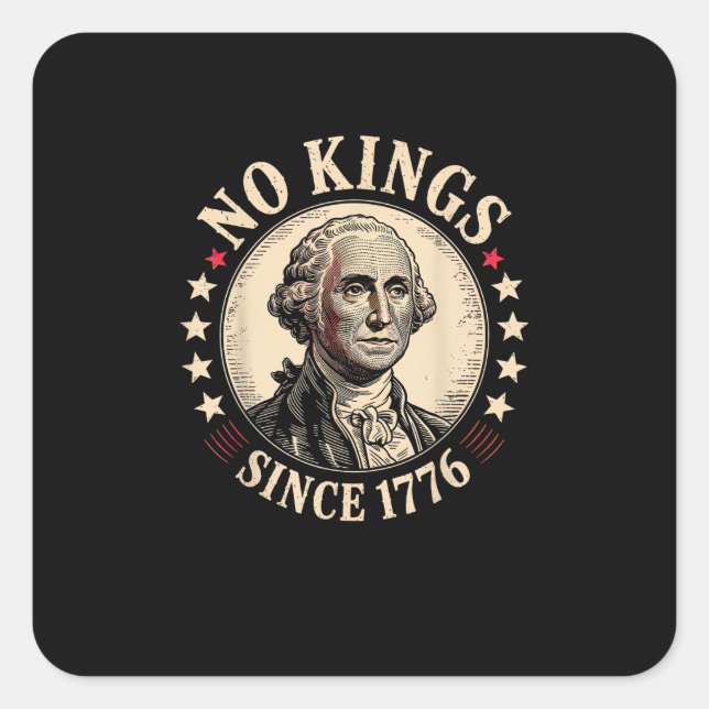 Sticker Carré No Kings In America 1776 Freedom Retro Classic (Devant)