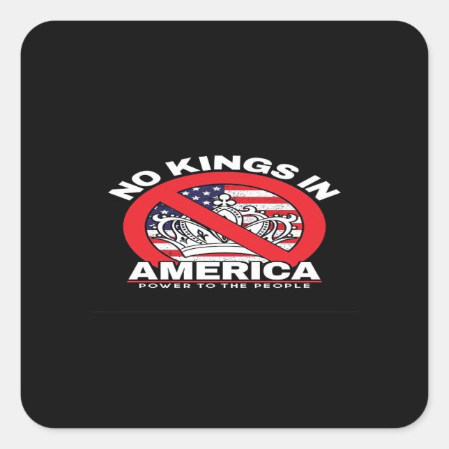 Sticker Carré No Kings In America Anti-Monarchy Patriotic Design (Devant)