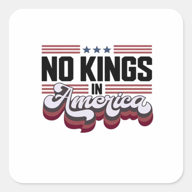 Sticker Carré No Kings In America USA Retro Classic (Devant)