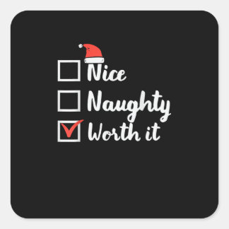 Sticker Carré Noël Sympa Mauvais Ça en vaut la peine Drôle