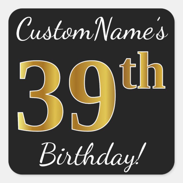 Sticker Carré Noir, Faux Gold 39e anniversaire + Nom personnalis (Devant)