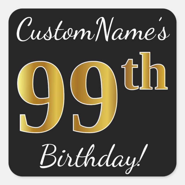 Sticker Carré Noir, Faux Gold 99e anniversaire + Nom personnalis (Devant)