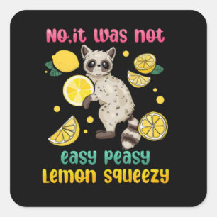 Sticker Carré Non Ce N'Était Pas Facile Citron Paisible Squeezy