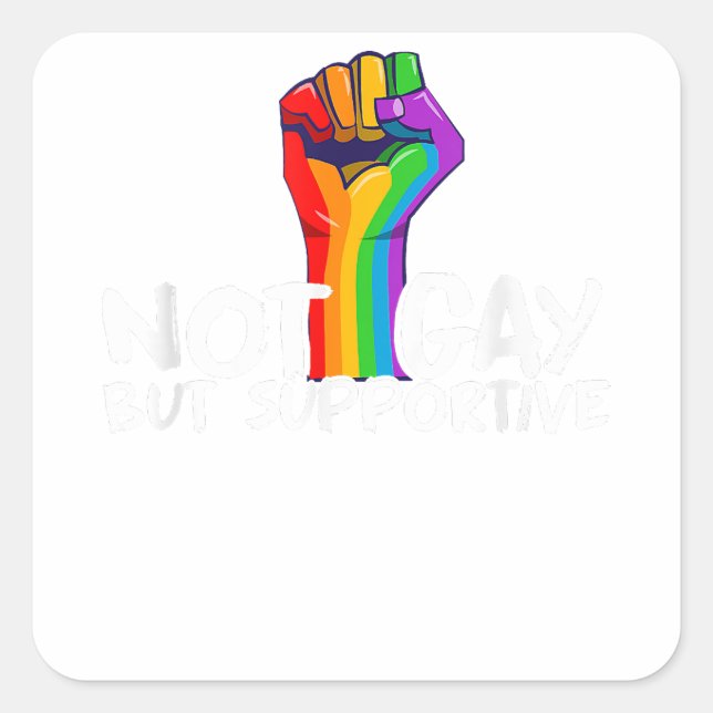 Sticker Carré Non pas gay mais favorable aux LGBT (Devant)