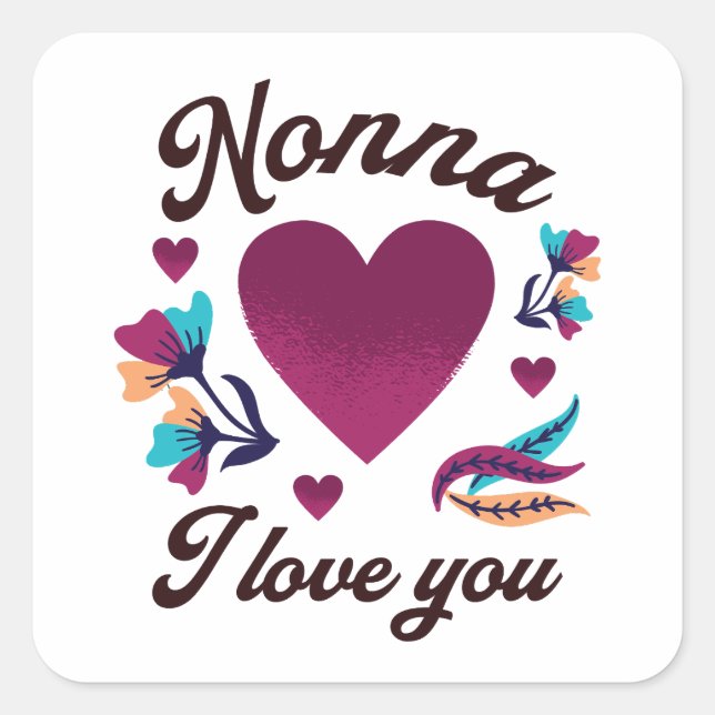 Sticker Carré Nonna Je t'aime, grand-mère Je t'aime (Devant)