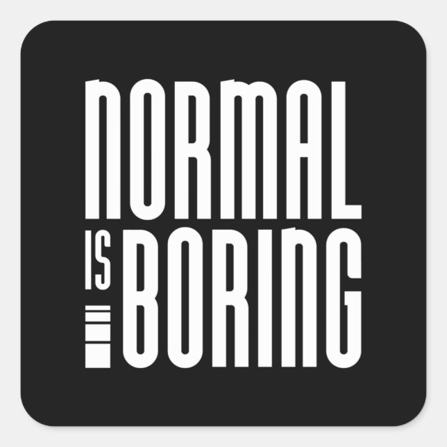 Sticker Carré Normal, c'est ennuyeux (Devant)