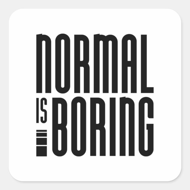 Sticker Carré Normal, c'est ennuyeux (Devant)