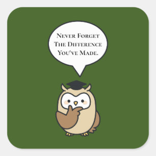 Sticker Carré N'Oubliez Jamais La Différence Que Vous Avez Faite