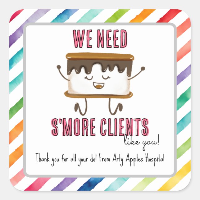 Sticker Carré Nous avons besoin de plus de clients comme vous la (Devant)