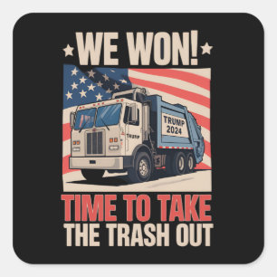 Sticker Carré Nous Avons Gagné Le Temps De Sortir Trump 47