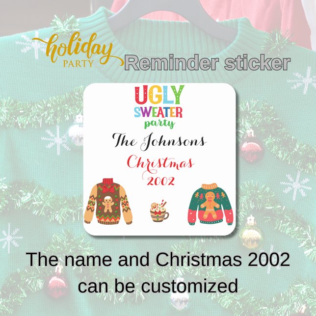 Sticker Carré Nous avons une fête moche (customizable Ugly Sweater Party reminder)