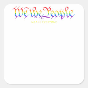 Sticker Carré Nous, le peuple, c'est tout le monde Gay pride arc