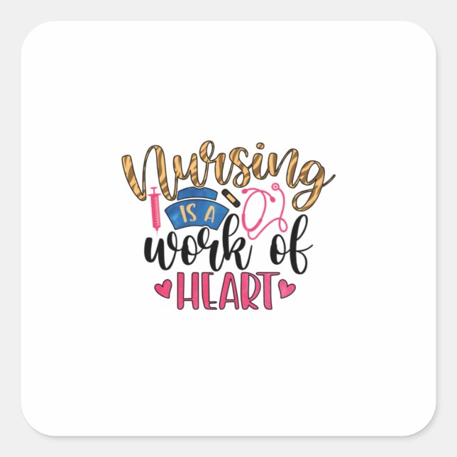 Sticker Carré Nurse Gift | Nursing Is A Work Of Heart (Devant)