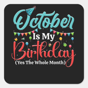 Sticker Carré October Is My Birthday