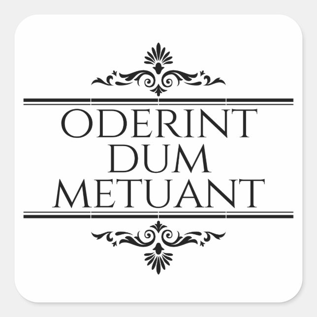 Sticker Carré Oderint Dum Metuant (Devant)