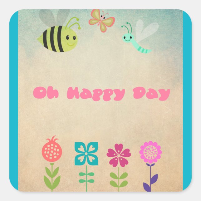Sticker Carré Oh Joyeux Jour Fleurs Whimsical et Bugs Gentils (Devant)