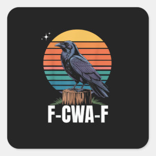 Sticker Carré Oiseau drôle rétro F-Caw-F Corbeau Corbeau Oiseau