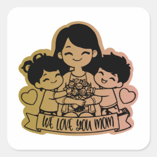Sticker Carré on t'aime maman