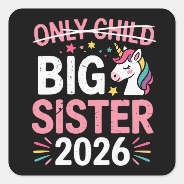 Sticker Carré Only Child Crossed Out Big Sister 2026 Pregnancy  (Devant)