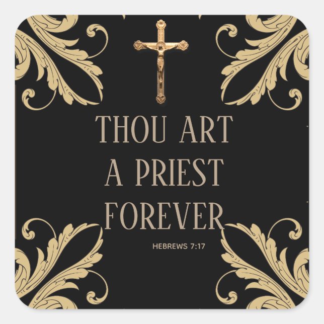 Sticker Carré Ordination Tu Es Un Prêtre Pour L'Or Crucifix (Devant)