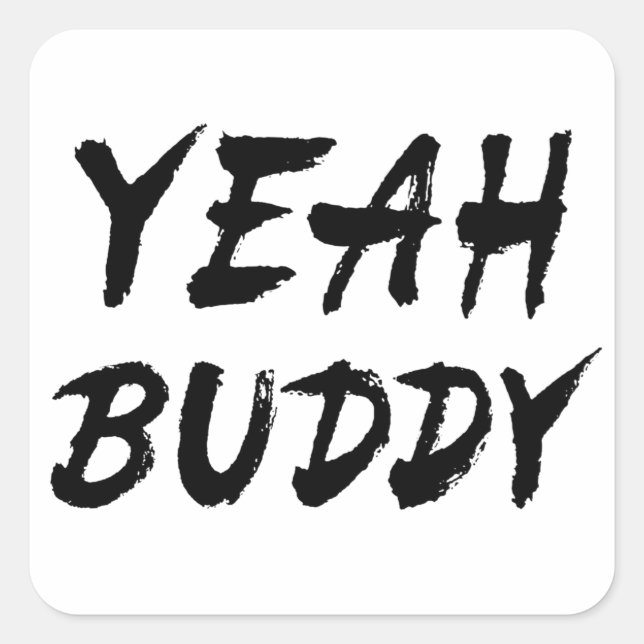Sticker Carré Ouais Buddy (Devant)