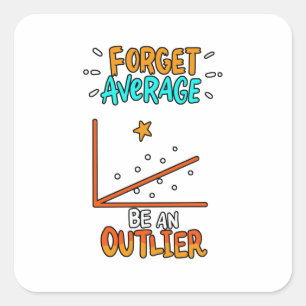 Sticker Carré Oubliez La Moyenne Être Un Don De Blague Math Pun