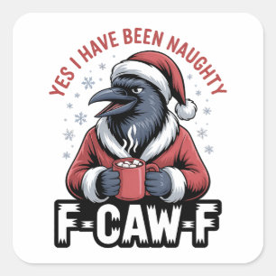 Sticker Carré Oui, j'ai été vilain F-Caw-F drôle de Noël