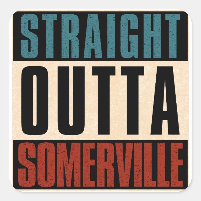 Sticker Carré Outta Somerville Massachusetts MA (Devant)