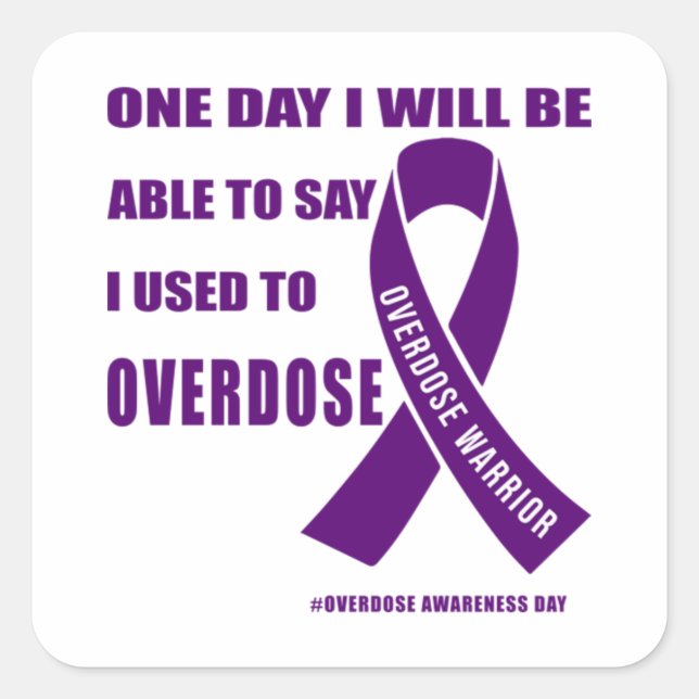 Sticker Carré Overdose warrior motivational quotes for drug over (Devant)