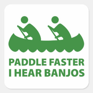 Sticker Carré Paddle plus vite j'entends Banjos