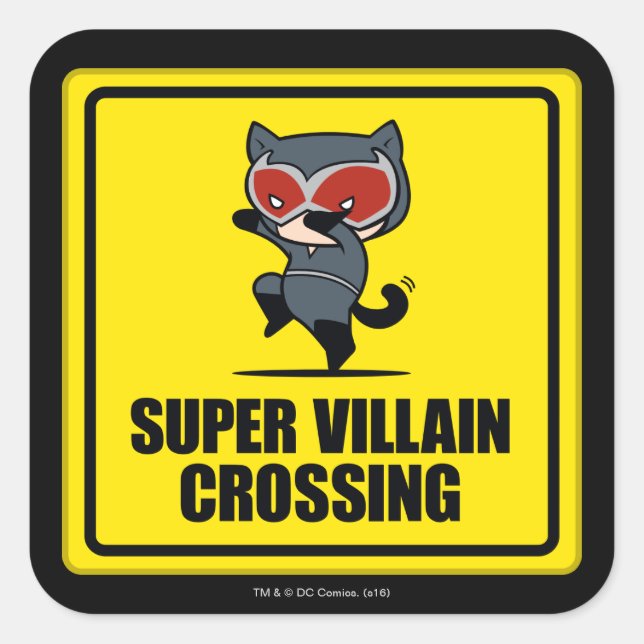Sticker Carré Panneau de croisement Chibi Catwoman Super Villain (Devant)