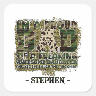 Sticker Carré Papa, la vie. Totalement cloué - T-Shirt Camouflag