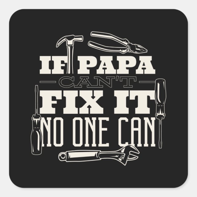 Sticker Carré Papa peut le réparer (Devant)
