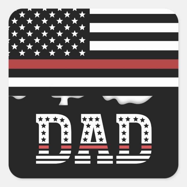 Sticker Carré Papa Thin Red Line Pompier papa Cadeaux (Devant)