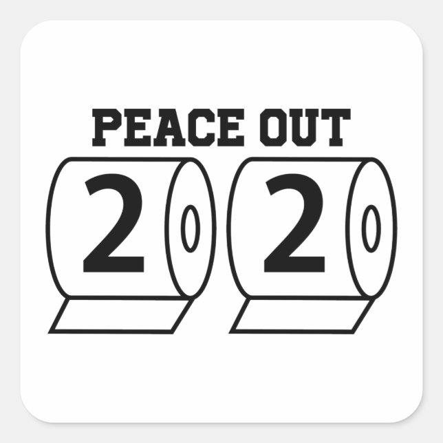 Sticker Carré Papier toilette Peace Out 2020 Funny Pandemic Bye (Devant)