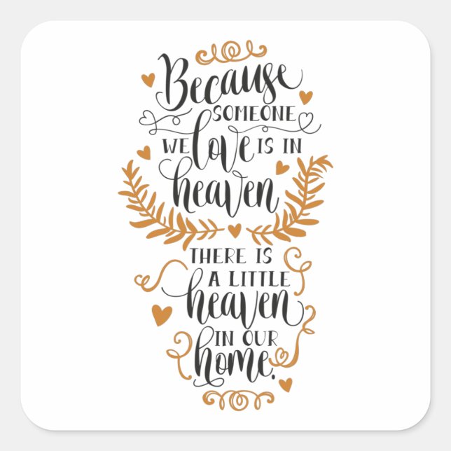 Sticker Carré Parce que quelqu'un que nous aimons est au ciel (Devant)
