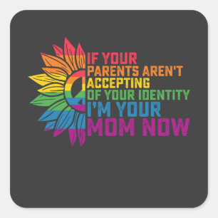 Sticker Carré Parents LGBT Pride Acceptant Je suis Votre Maman M